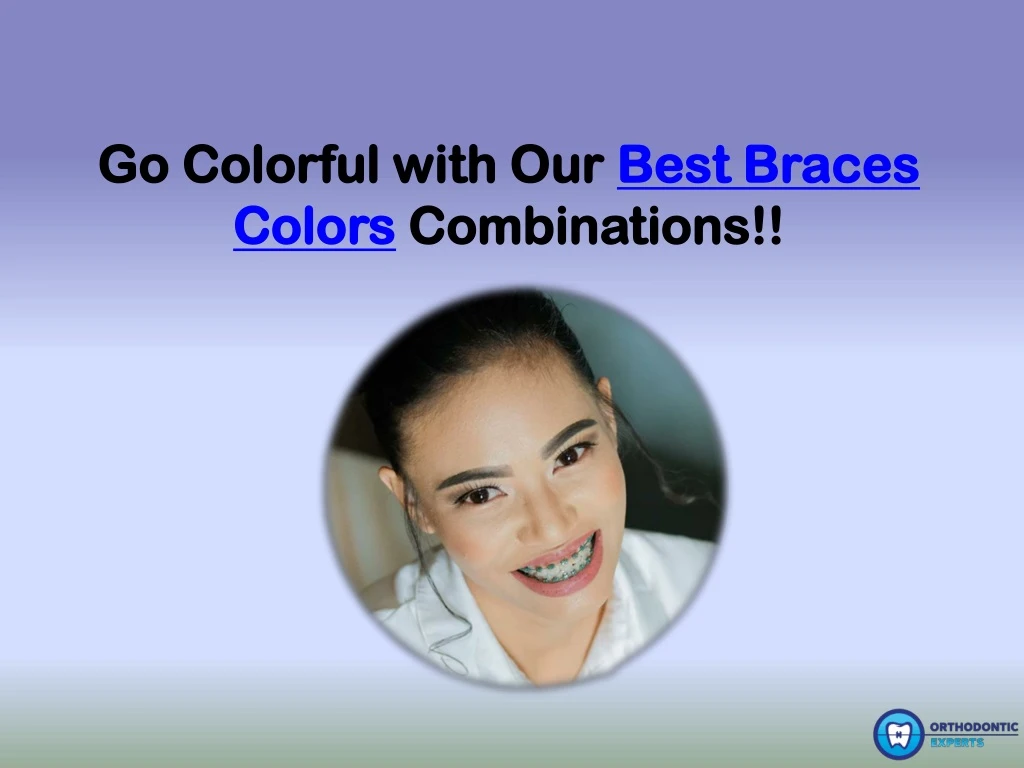 go colorful with our best braces colors combinations