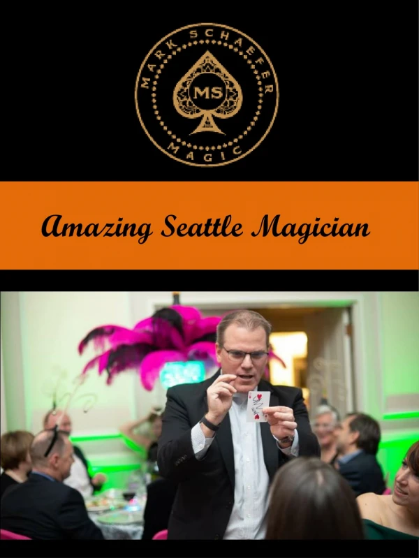 Amazing Seattle Magician
