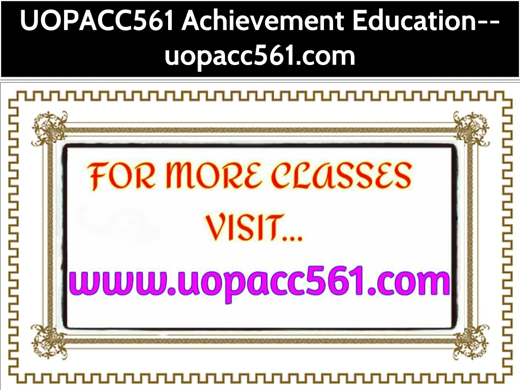 uopacc561 achievement education uopacc561 com