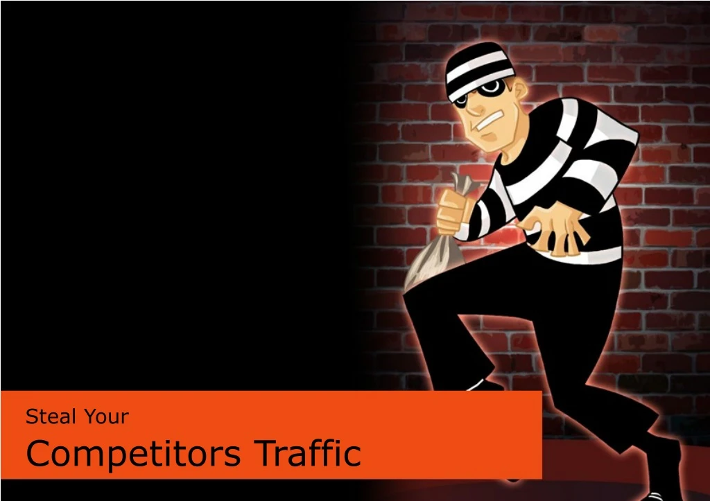 steal your competitors traffic