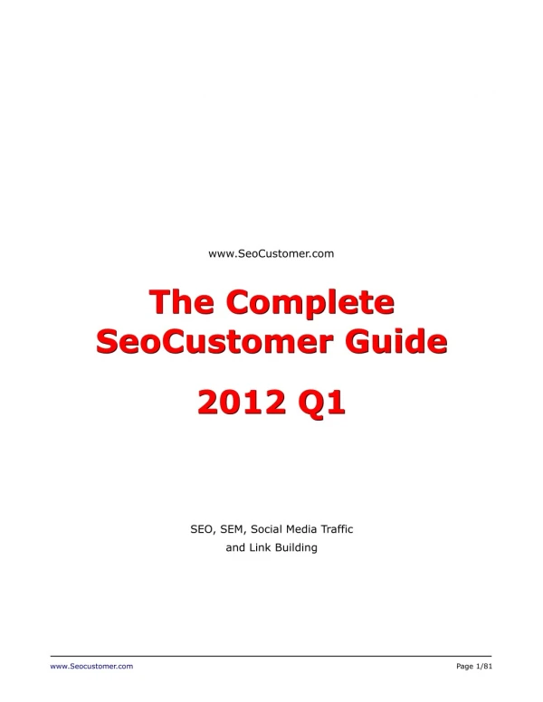 SeoCustomer Hot Tricks & Tips 2012 Q1 - SEO, SEM, Social Media Traffic and Link Building from 2012Q1