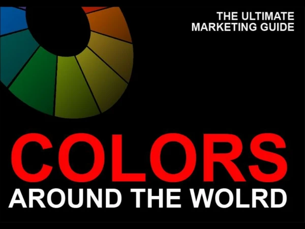 Colors Around the World - the Ultimative Marketing Guide