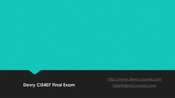 Devry CIS407 Final Exam