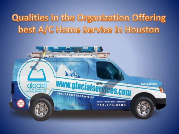 Qualities in the Organization Offering best A/C Home Service in Houston