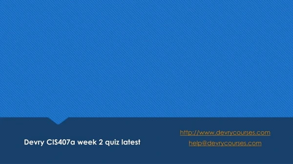 Devry CIS407a week 2 quiz latest