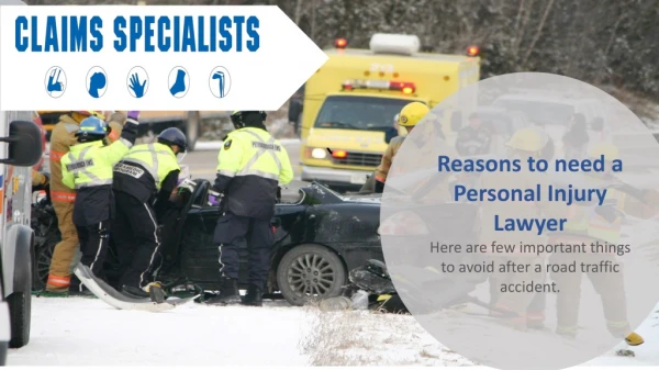 Reasons to need a Personal Injury Lawyer.