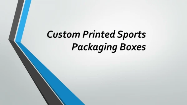 Custom Sports Boxes