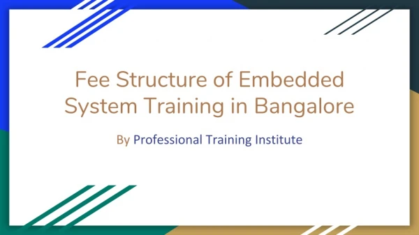 Fee Structure of Embedded Training in Bangalore - PTInstitute