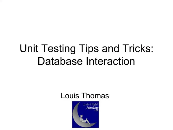 Unit Testing Tips and Tricks: Database Interaction