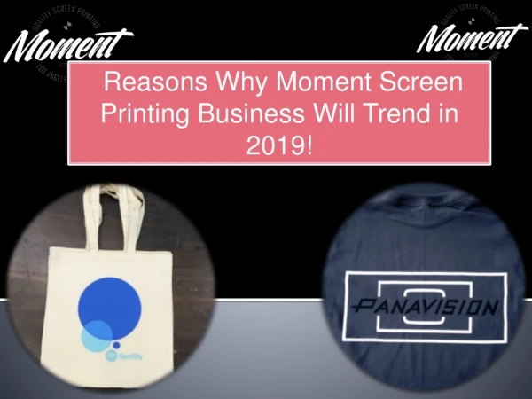 Reasons why moment screen printing business will trend in 2019!