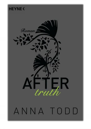 [PDF] Free Download After truth By Anna Todd - slide 1