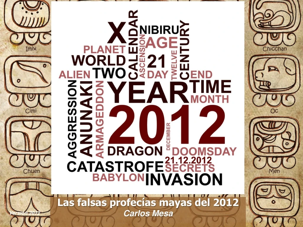 las falsas profec as mayas del 2012 c arlos mesa