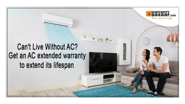 Warrantybazaar - Can't Live Without AC Get an AC Extended Warranty to Extend Its Lifespan