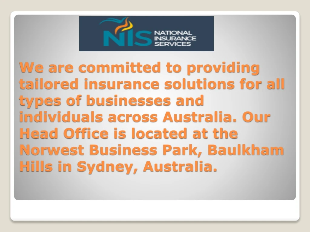 we are committed to providing tailored insurance