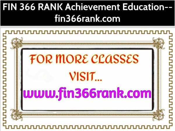 FIN 366 RANK Achievement Education--fin366rank.com