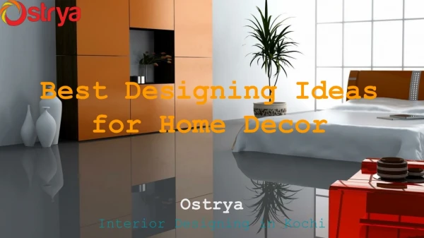 Best Designing Ideas for Home Decor