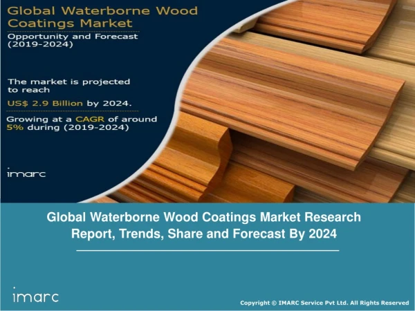 Waterborne Wood Coatings Share Size, Trends, Growth, Regional Analysis and Forecast Till 2024