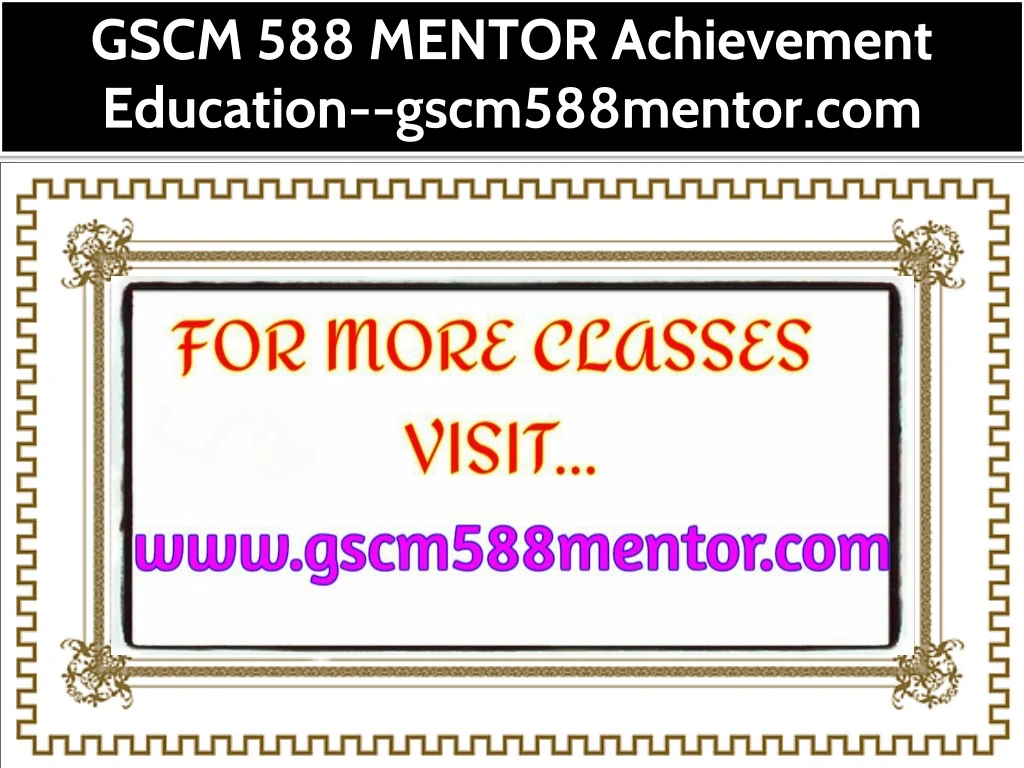 gscm 588 mentor achievement education