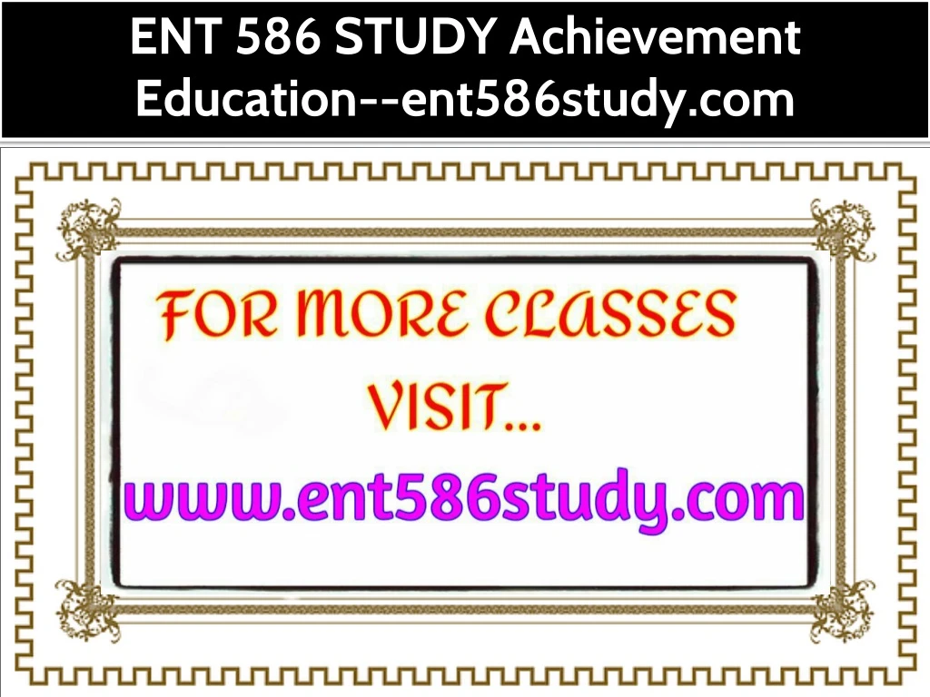 ent 586 study achievement education ent586study