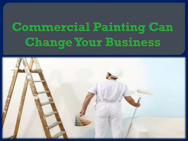 Commercial Painting Can Change Your Business