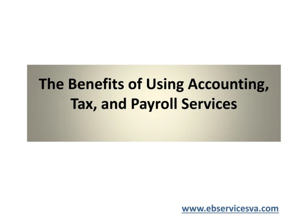 The Benefits of Using Accounting, Tax, and Payroll Services