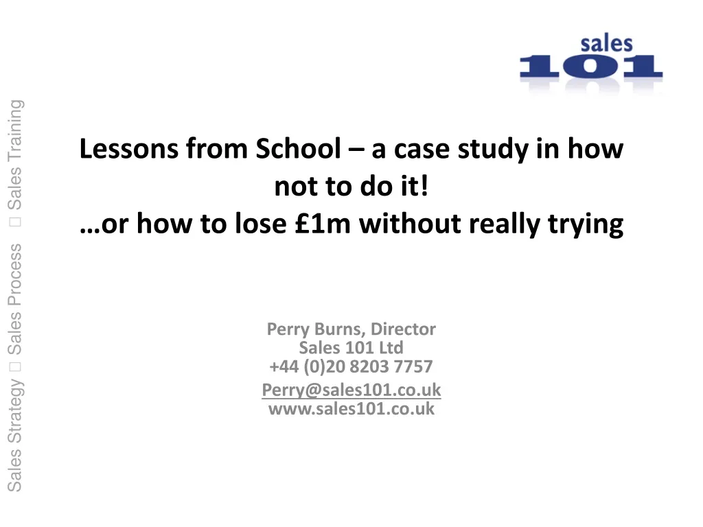lessons from school a case study in how not to do it or how to lose 1m without really trying