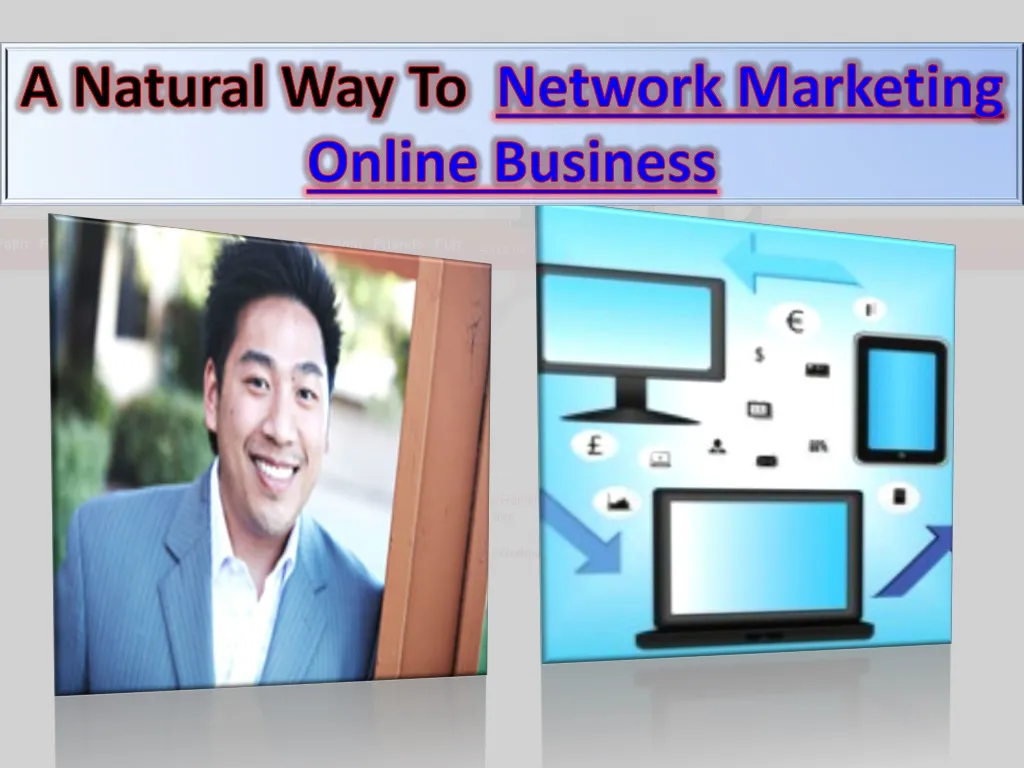 a natural way to network marketing online business