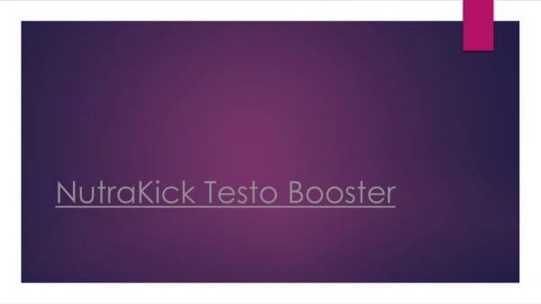 NutraKick Testo Booster: Boost your Testosterone!