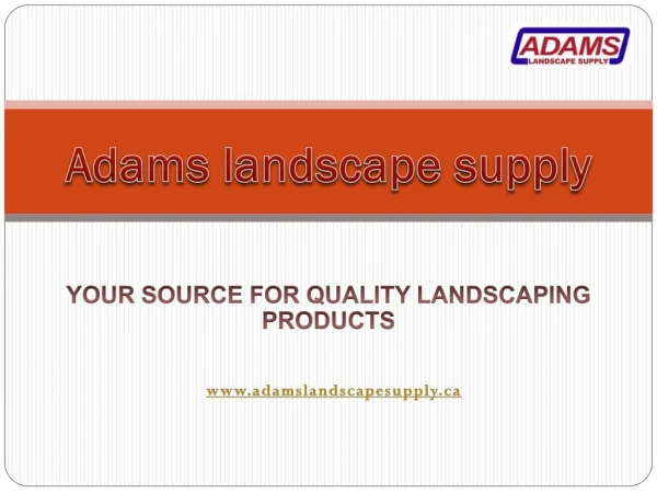 Adams landscape supply