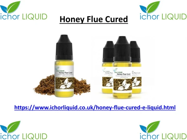 Honey Flue Cured