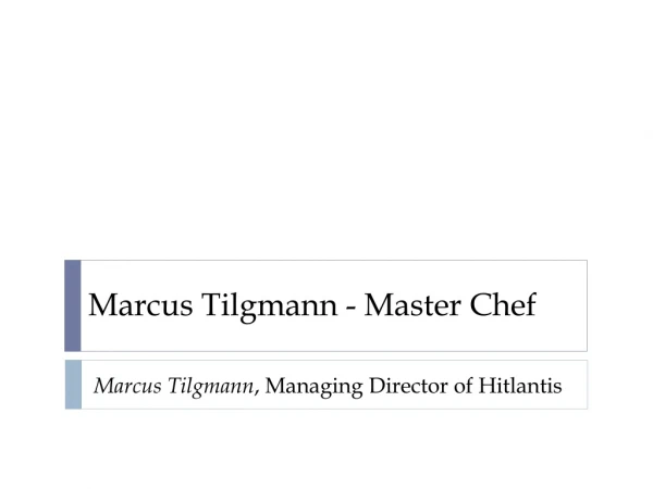Marcus Tilgmann - Master Chef