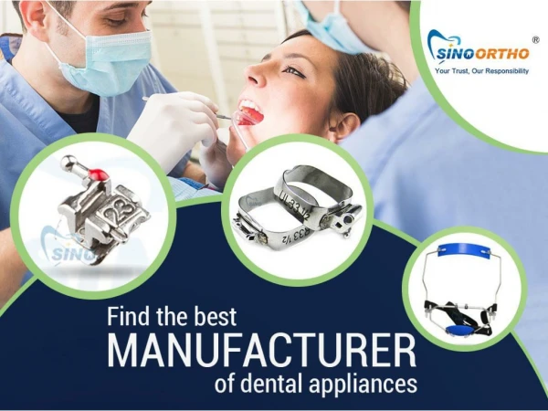 Find the best manufacturer of dental appliances