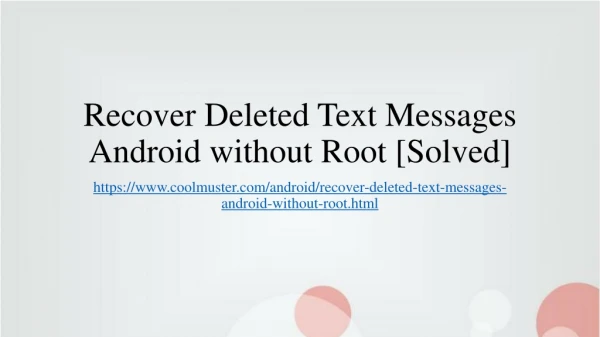 [Fixed] Recover Deleted Text Messages Android without Root