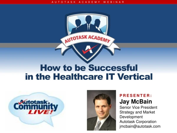 Healthcare - Autotask Webinar - Jay McBain - Feb 2011