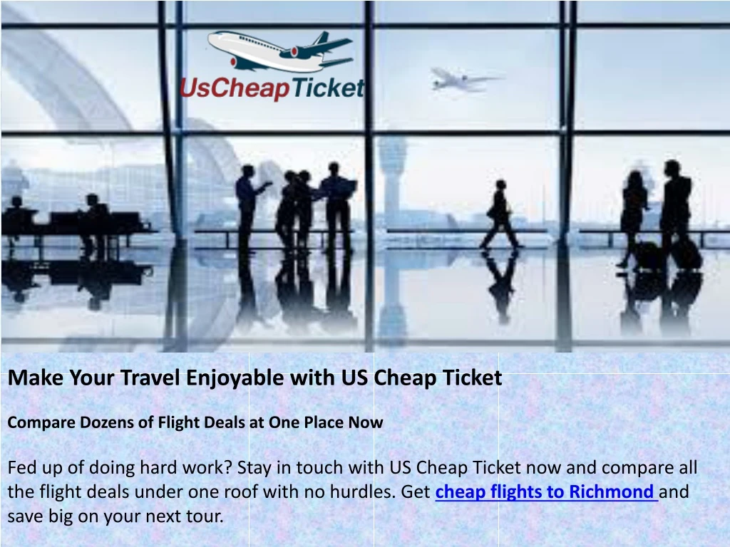 make your travel enjoyable with us cheap ticket
