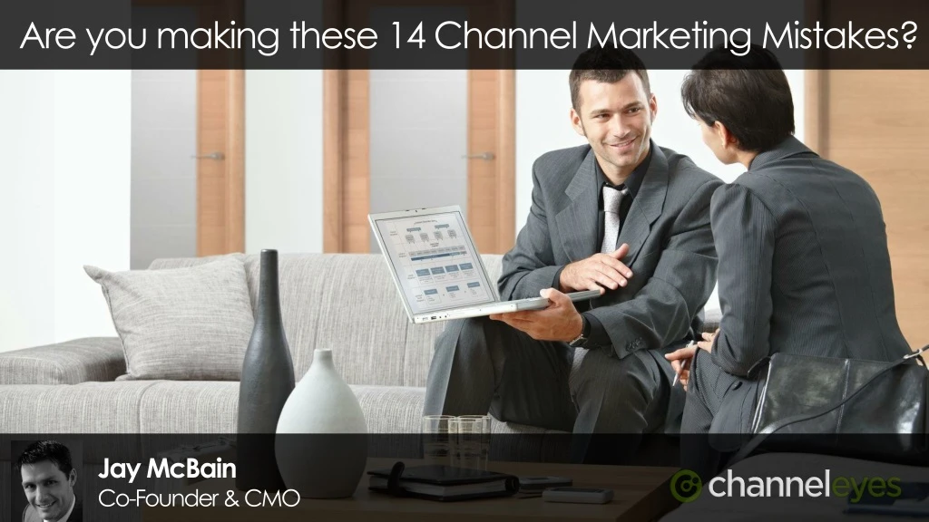 are you making these 14 channel marketing mistakes