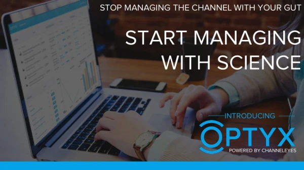 ChannelEyes Introduces OPTYX - The First Sales Workflow Product for Channel Account Managers