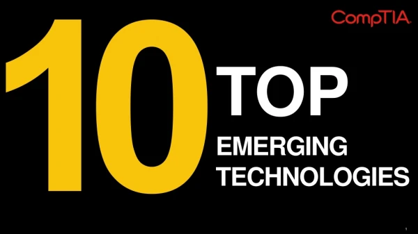 Top 10 Emerging Technologies Ranked - CompTIA Communities