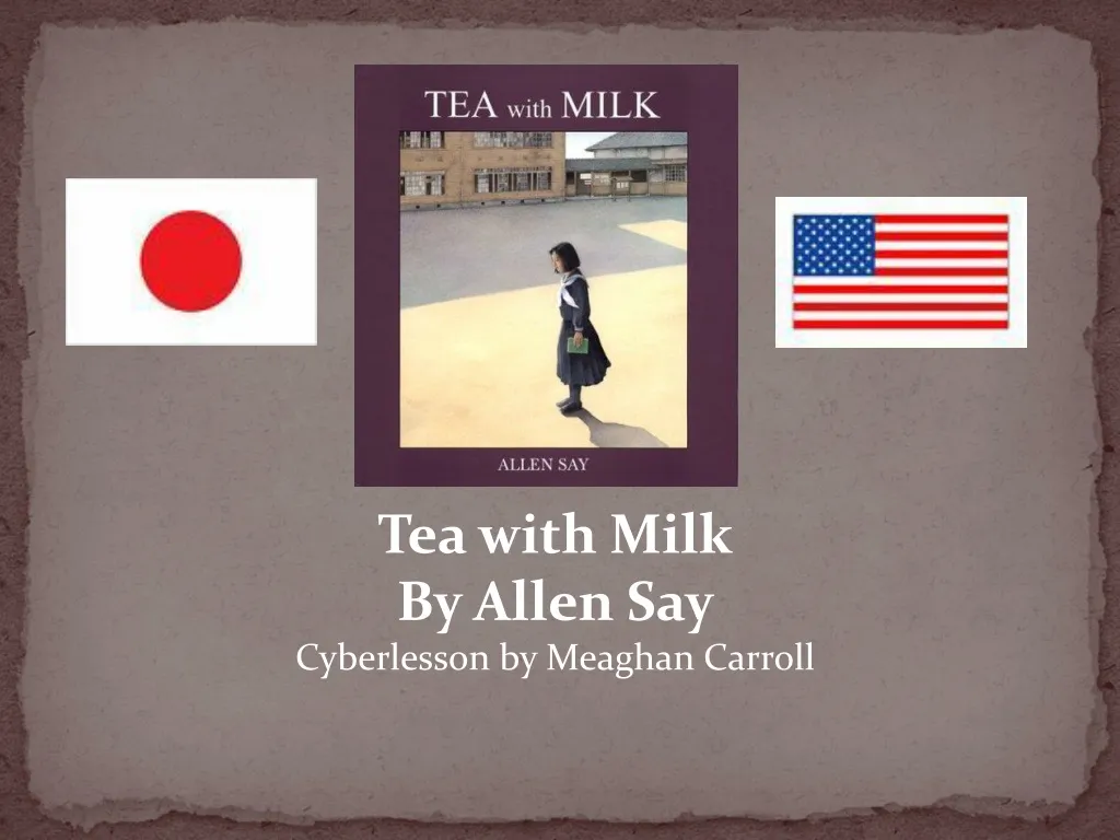 tea with milk by allen say cyberlesson by meaghan