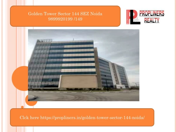 Golden tower sector 144 noida 9899920199 office in sez noida