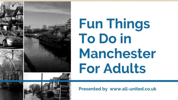 Fun Things To Do in Manchester for Adults