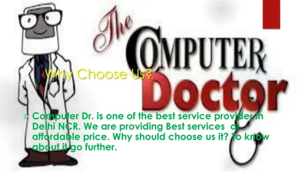 Computer Dr. | Why Choose us?