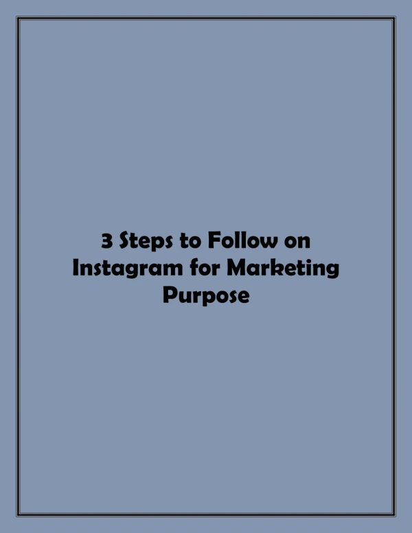 3 Steps to Follow on Instagram for Marketing Purpose