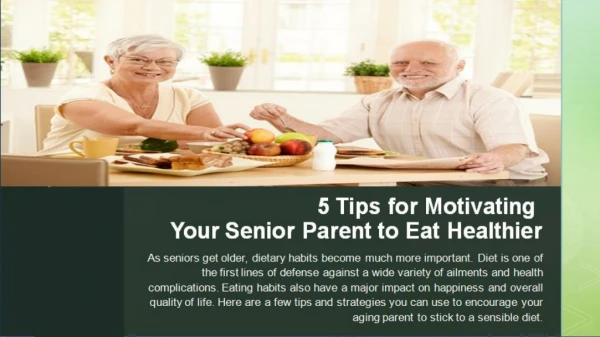 5 Tips for Motivating Your Senior Parent to Eat Healthier