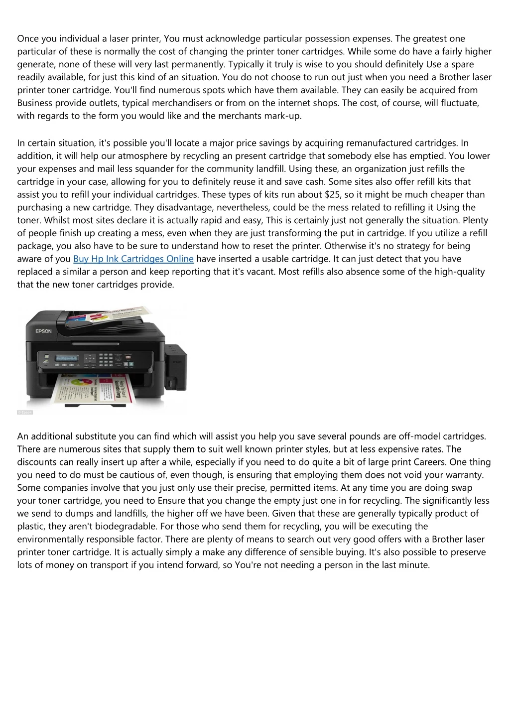once you individual a laser printer you must