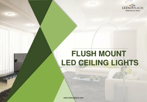 Advantages of Flush Mount LED Ceiling Lights
