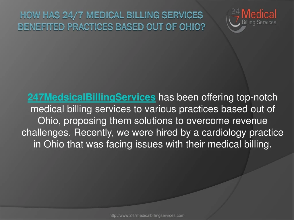 how has 24 7 medical billing services benefited practices based out of ohio