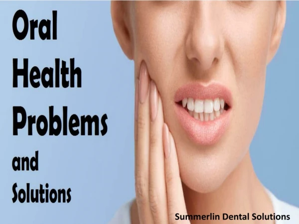Oral Health Problems And Solutions