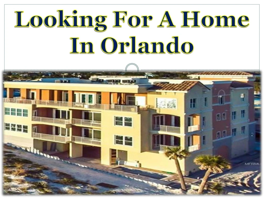 looking for a home in orlando