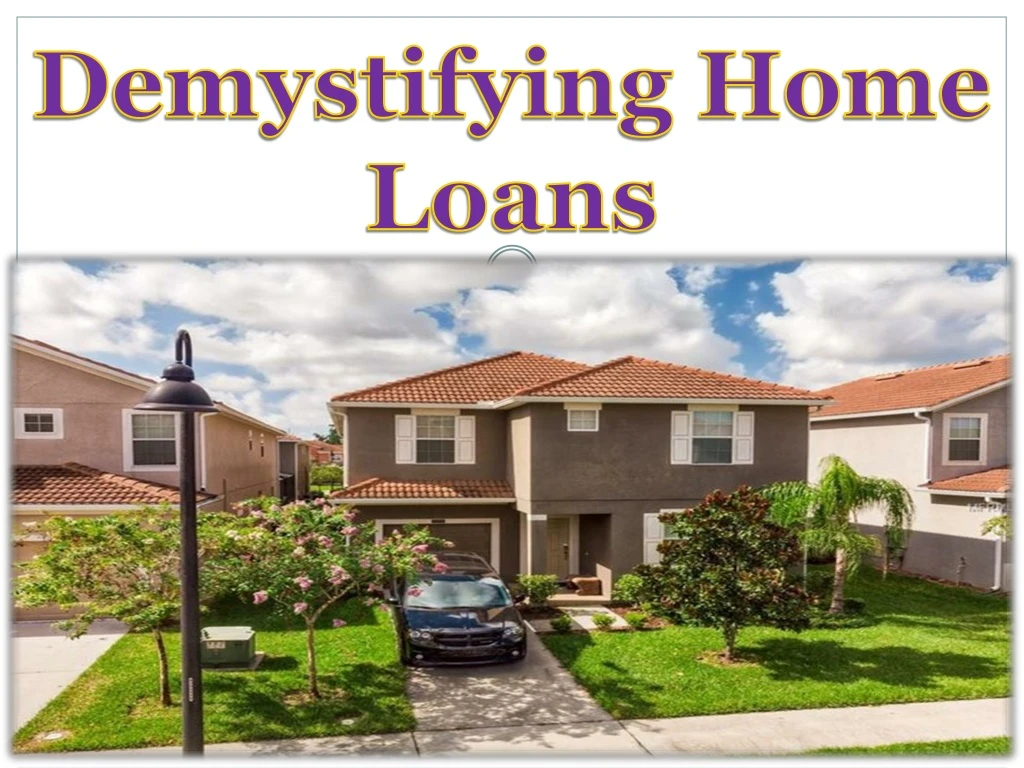 demystifying home loans